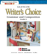 GLENCOE Writers Choice Grammar and Composition Grade 6 - Interactive Student Edition GLENCOE Writers Choice Grammar and Composition Grade 6 - Interactive Student Edition