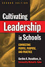 Cultivating Leadership in Schools Connecting People Purpose and Practice 2nd Edition Cultivating Leadership in Schools Connecting People Purpose and Practice 2nd Edition