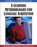 Handbook of Research on E-Learning Methodologies for Language Acquisition Handbook of Research on E-Learning Methodologies for Language Acquisition