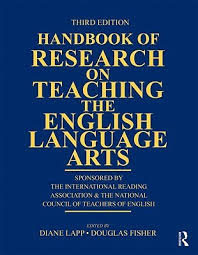 Handbook of Research on Teaching the English Language Arts Handbook of Research on Teaching the English Language Arts