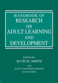 Handbook of Research on Adult Learning and Development - M Cecil Smith Handbook of Research on Adult Learning and Development - M Cecil Smith