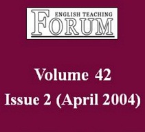 English Teaching Forum Volume 42 Issue 2 English Teaching Forum Volume 42 Issue 2