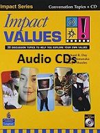 Impact Values 30 Discussion Topics to Help You Explore Your Own Values Student Book Audio CD Impact Values 30 Discussion Topics to Help You Explore Your Own Values Student Book Audio CD