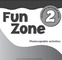 Fun Zone 2 Photocopiable Activities Teachers Resource Book Fun Zone 2 Photocopiable Activities Teachers Resource Book