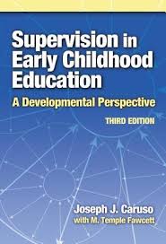 Supervision in Early Childhood Education A Developmental Perspective 3rd Edition Supervision in Early Childhood Education A Developmental Perspective 3rd Edition