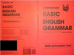 Answer Key Basic English Grammar 2nd Edition by Betty Azar Answer Key Basic English Grammar 2nd Edition by Betty Azar