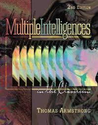 Multiple Intelligences in the Classroom 2nd Editions - Thomas Armstrong Multiple Intelligences in the Classroom 2nd Editions - Thomas Armstrong