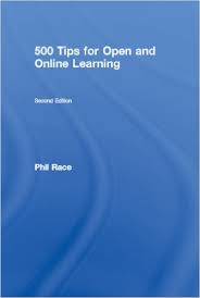500 Tips for Open and Online Learning 2nd Edition by Phil Race 500 Tips for Open and Online Learning 2nd Edition by Phil Race