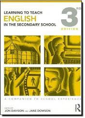 Learning To Teach English in the Secondary School 3rd Edition by Jon Davison and Jane Dowson Learning To Teach English in the Secondary School 3rd Edition by Jon Davison and Jane Dowson