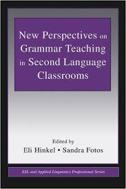 New Perspectives on Grammar Teaching in Second Language Classrooms (ESL and Applied Linguistics Professional Series) New Perspectives on Grammar Teaching in Second Language Classrooms (ESL and Applied Linguistics Professional Series)