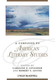 A Companion to American Literary Studies (Blackwell Companions to Literature and Culture Series) A Companion to American Literary Studies (Blackwell Companions to Literature and Culture Series)