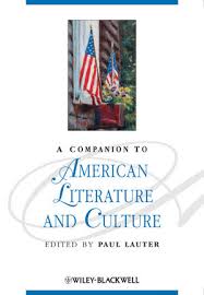 A Companion to American Literature and Culture (Blackwell Companions to Literature and Culture Series)