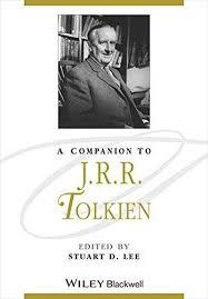 A Companion to J R R Tolkien (Blackwell Companions to Literature and Culture Series)
