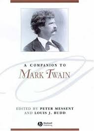 A Companion to Mark Twain (Blackwell Companions to Literature and Culture Series) A Companion to Mark Twain (Blackwell Companions to Literature and Culture Series)