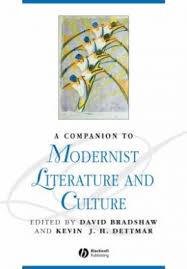A Companion to Modernist Literature and Culture (Blackwell Companions to Literature and Culture Series)