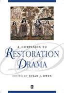 A Companion to Restoration Drama (Blackwell Companions to Literature and Culture Series) A Companion to Restoration Drama (Blackwell Companions to Literature and Culture Series)