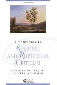 A Companion to Rhetoric and Rhetorical Criticism (Blackwell Companions to Literature and Culture Series)