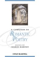 A Companion to Romantic Poetry (Blackwell Companions to Literature and Culture Series) A Companion to Romantic Poetry (Blackwell Companions to Literature and Culture Series)