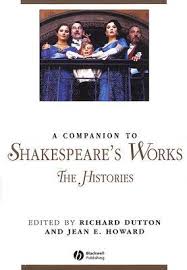 A Companion to Shakespeares Works Vol 2 The Histories (Blackwell Companions to Literature and Culture Series)