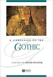 A Companion to the Gothic (Blackwell Companions to Literature and Culture Series) A Companion to the Gothic (Blackwell Companions to Literature and Culture Series)
