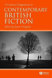 A Concise Companion to Contemporary British Fiction A Concise Companion to Contemporary British Fiction