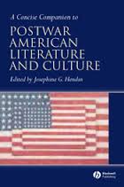 A Concise Companion to Postwar American Literature and Culture A Concise Companion to Postwar American Literature and Culture