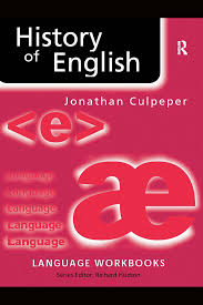 ROUTLEDGE History of English (Language Workbooks Series) by Jonathan Culpeper ROUTLEDGE History of English (Language Workbooks Series) by Jonathan Culpeper