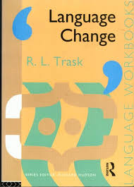 ROUTLEDGE Language Change (Language Workbooks Series) by R LTrask
