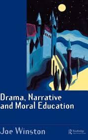 Drama Narrative and Moral Education by Joe Winston Drama Narrative and Moral Education by Joe Winston
