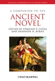 A Companion to the Ancient Novel (Blackwell Companions to the Ancient World Series)