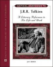 Critical Companion to JRR Tolkien A Literary Reference to His Life and Work