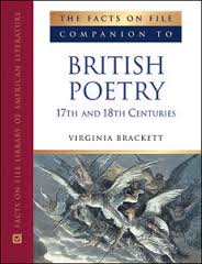 The Facts On File Companion to British Poetry 17th and 18th-Centuries