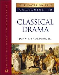 The Facts On File Companion To Classical Drama The Facts On File Companion To Classical Drama
