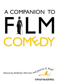 A Companion to Film Comedy - Wiley Blackwell 2012 A Companion to Film Comedy - Wiley Blackwell 2012