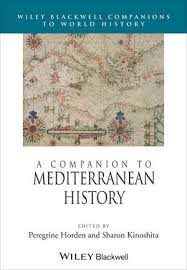 A Companion to Mediterranean History (Blackwell Companions to World History Series) A Companion to Mediterranean History (Blackwell Companions to World History Series)