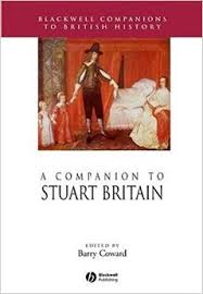 A Companion to Stuart Britain (Blackwell Companions to British History Series) A Companion to Stuart Britain (Blackwell Companions to British History Series)