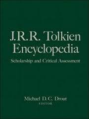 JR R Tolkien Encyclopedia Scholarship and Critical Assessment by Michael DC Drout JR R Tolkien Encyclopedia Scholarship and Critical Assessment by Michael DC Drout