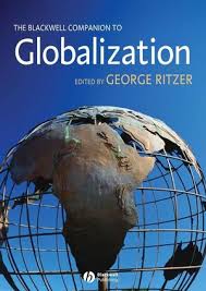 The Blackwell Companion to Globalization by George Ritzer