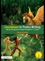 Countdown to Poetry Writing Step by Step Approach to Writing Techniques for 7-12 Years Countdown to Poetry Writing Step by Step Approach to Writing Techniques for 7-12 Years