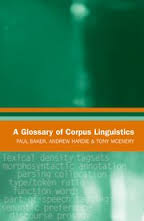 A Glossary of Corpus Linguistics (Glossaries in Linguistics) A Glossary of Corpus Linguistics (Glossaries in Linguistics)