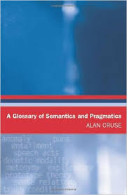 A Glossary of Semantics and Pragmatics (Glossaries in Linguistics)