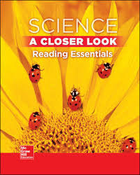 Science A Closer Look Grade 1 Reading Essentials