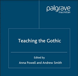 MACMILLAN Teaching the Gothic (Teaching the New English Series)