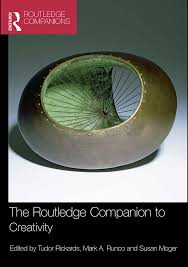 The Routledge Companion To Creativity by Tudor Rickards - Mark A Runco and Susan Moger