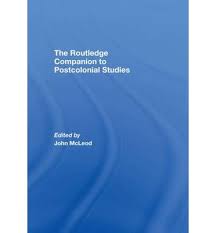 The Routledge Companion To Postcolonial Studies by John Mcleod The Routledge Companion To Postcolonial Studies by John Mcleod