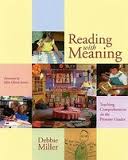 Reading With Meaning Teaching Comprehension in the Primary Grades by Debbie Miller Reading With Meaning Teaching Comprehension in the Primary Grades by Debbie Miller