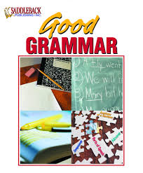 Good Grammar (Curriculum Binders Reproducibles - Saddleback Educational Publishing) Good Grammar (Curriculum Binders Reproducibles - Saddleback Educational Publishing)