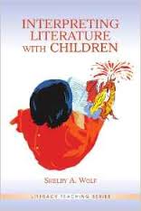 Interpreting Literature With Children (Literacy Teaching Series) Interpreting Literature With Children (Literacy Teaching Series)