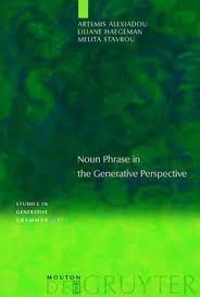 Noun Phrase in the Generative Perspective (Studies in Generative Grammar)