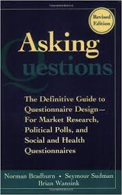 Asking Questions the Definitive Guide to Questionnaire Design Asking Questions the Definitive Guide to Questionnaire Design